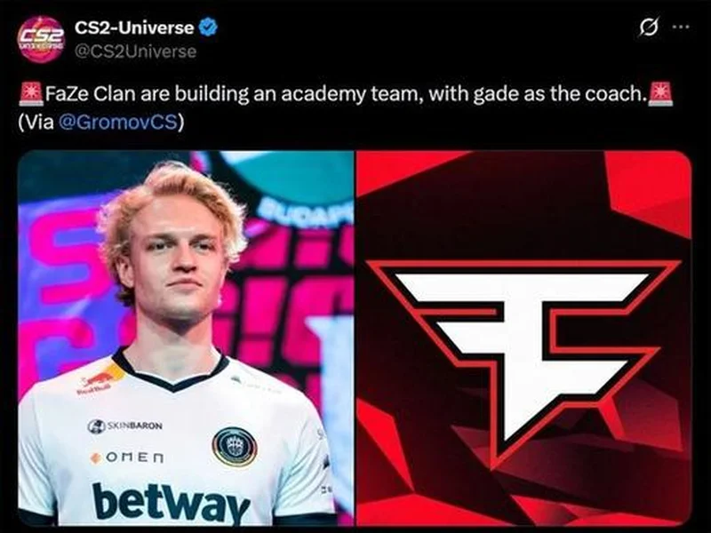 FaZe被曝组建青训队，gade将担任教练